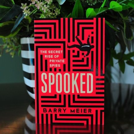 Spooked: The Secret Rise of Private Spies (Trade Paperback)