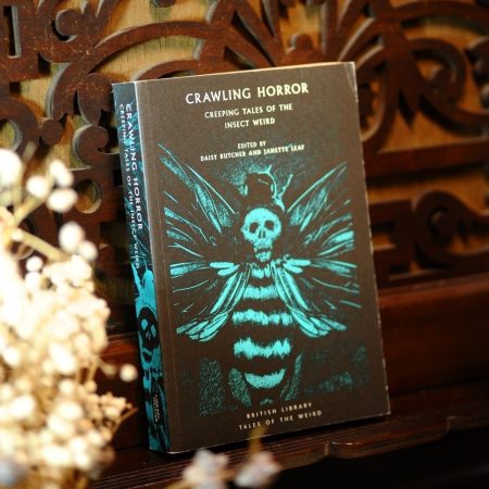 Crawling Horror: Creeping Tales of the Insect Weird