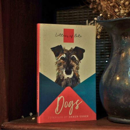 Dogs: Letters of Note