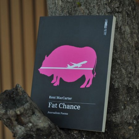 Fat Chance: Journalism Poems