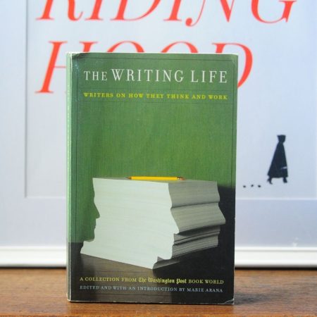The Writing Life: Writers on How They Think and Work