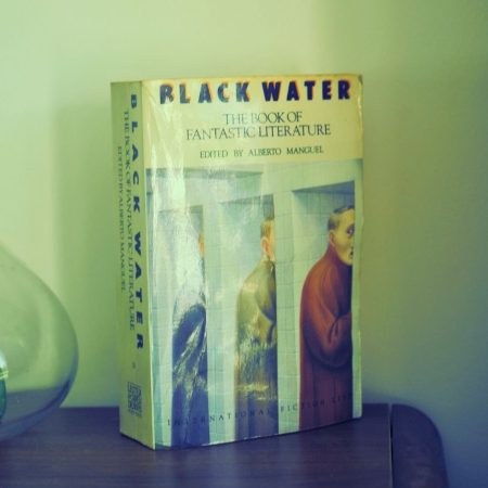 Black Water: The Book of Fantastic Literature