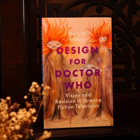 Design for Doctor Who: Vision and Revision in Science Fiction Television