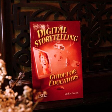 Digital Storytelling Guide for Educators