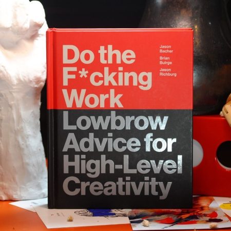 Do the F*cking Work