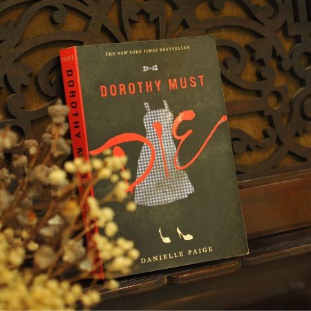 Dorothy Must Die