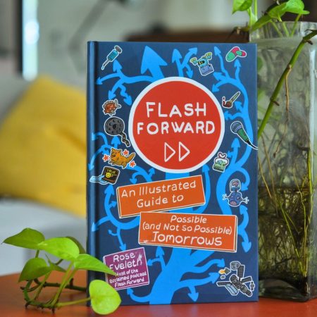 Flash Forward: An Illustrated Guide to Possible (and Not so Possible) Tommorows