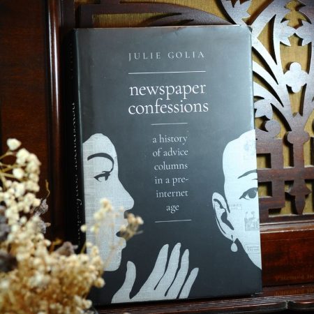 Newspaper Confessions: A History of Advice Columns in a Pre-internet Age