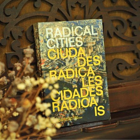 Radical Cities