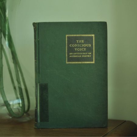 The Conscious Voice: An Anthology of American Poetrey (Rare Book)