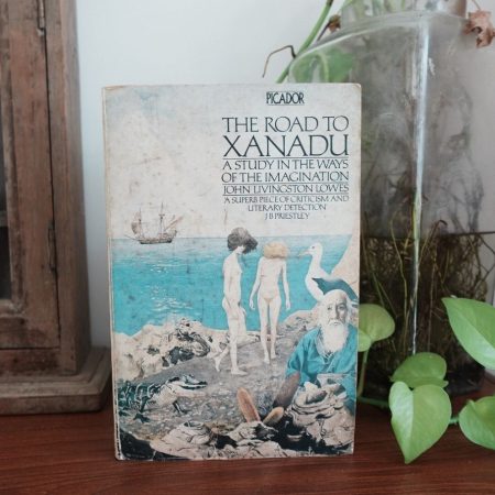 The Road to Xanadu: A Study in the Ways of the Imagination
